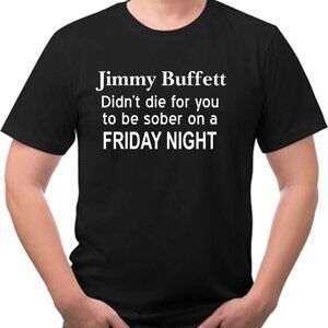 Jimmy Buffett Sarcastic Tee Shirt Custom Printed New